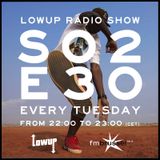 Lowup Radio Show S02E30