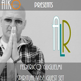 Aiko & Aegean Lounge present Federico Guglielmi Spiritual Vibe Guest Set
