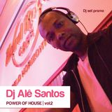 Dj Alê Santos - Power of House Vol.2