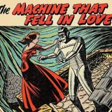 The Machine that fell in Love