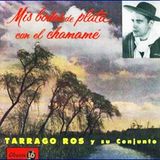 Tarragó Ros - Mis Bodas de Plata con el Chamamé