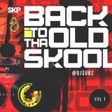 Dj Subz - Back to tha old skool Vol.1