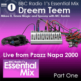 Essential Mix Radio 1 -Dreem Teem - Pzazz Napa 2000