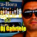 Episode # 90, Mixed By Dj Gabriele, Late Night Session 2013