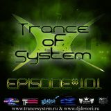 DJ Denori - Trance Of System Episode #101