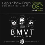 Chapter 082_Pep's Show Boys Selection by Essentia special guest BMVT (Ger) at Cooltura FM