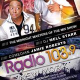 Radio 103.9 Fm Show #6 Dj Mell Starr & Jamie Roberts