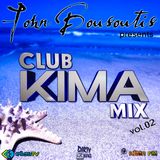 DJ JOHN BOUSOUTIS - CLUB KIMA MIX vol.2