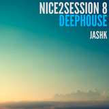 Nice 2 Session Radio Show 08 | Deep House