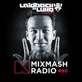 Laidback Luke presents: Mixmash Radio #090