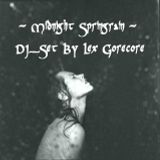 Midnight Springrain - DJ_Set By Lex Gorecore