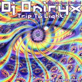 Dj Oniryx (Maninkari Crew ~ GoaTrax) - Trip To Light (16-09-2012)