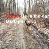 Groove is in the earth Mixtape 1x01