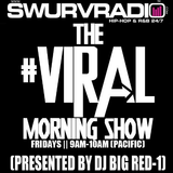 SwurvRadio.com || The #Viral Morning Show w/ DJ Big Red-1 ||6.15.2012