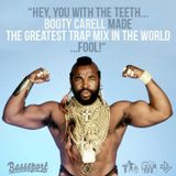 Booty Carell - The greatest Trap Mix in the world