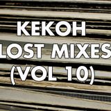 Kekoh - Lost Mixes (Vol 10)