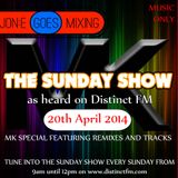 JGM370: The Sunday Show MK Special (Distinctfm.com 20th April 2014)
