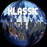 Klassic - 4 To The Floor Mix