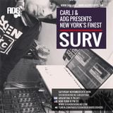 Carl J & A.D.G. Presents New York's Finest: DJ Surv Nov 8th 2014 Edition