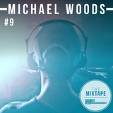 Ditch the Label Mixtape #9 - MICHAEL WOODS