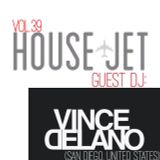 HOUSE JET RADIO VOL.39 VINCE DELANO (SAN DIEGO, UNITED STATES)