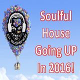 Soulfully Going Up High in 2016!