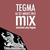 Tegma DJ SET AUG 2012