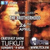 CratefastShow On ItchFM with The Brotherhood (26.04.15)