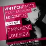 Vintech Dj´s : PARNASSE / 06 12 2012 / CAFE LA PALMA /Madrid / SPAIN