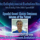 The Enlightenment Evolution Hour w/Guests Shaun Swanson & David Chace 7/29/15