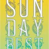 SUNDAYS BEST GONE DEEP