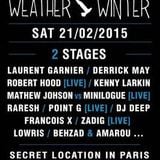 Laurent Garnier - Live @ Weather Winter - 25th February 2015