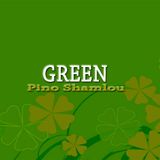 PINO SHAMLOU - GREEN