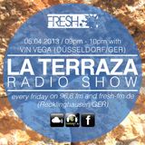 Vin Vega - La Terraza Radio Show (05.04.2013)