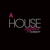 DJ Mighty - A House Affair