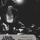 Club Vision#27 - Mirco Violi (Safari / Catwash - Milano)