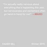 FADER Mix: Maxo