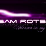 SAM ROTSTIN - WELCOME IN MY HOUSE 22