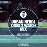Friend Within - Urban Nerds #Ones2Watch Mix