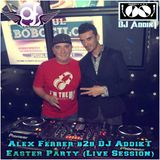 Alex Ferrer b2b DJ AddikT - Easter Party @ Club Berlin (Live Session)