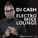 Dj Cash Electro Mixx Lounge Vol 1