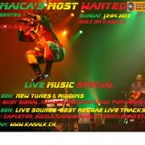 Jamaica's Most Wanted - April 2013 - Live Special Part II