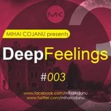 Mihai Cojanu - Episode #035 - Deep Feelings 3