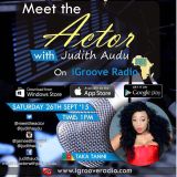 Meet The Actor with Judith Audu ft TAKA