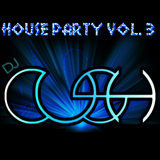 House Party Vol. 3 DJ Cush