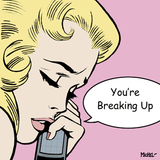 Breaking Up?