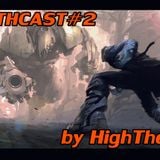 Filthcast#2 by HighThere