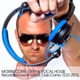Morris Corti - Deep & Vocal House_Recorded Live @ Made Club Como 12.01.2013