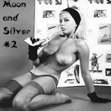 Moon and Silver deepcast show # 2