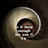 Is it Deep enough for you ?! # 2